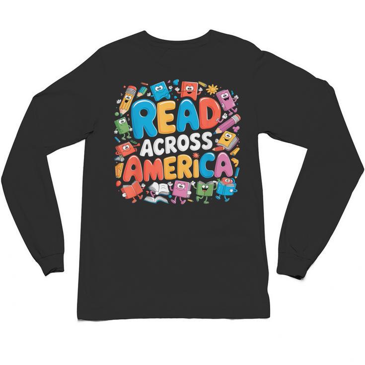 Reads Across Tee America Books Reader Reading Teacher Unisex Long Sleeve T-Shirt