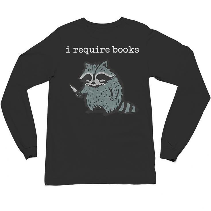 i Require Books Raccoon Unisex Long Sleeve T-Shirt