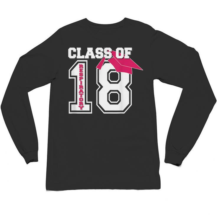 Respiratory Therapist Graduation Class Of 2018 Women RT Unisex Long Sleeve T-Shirt