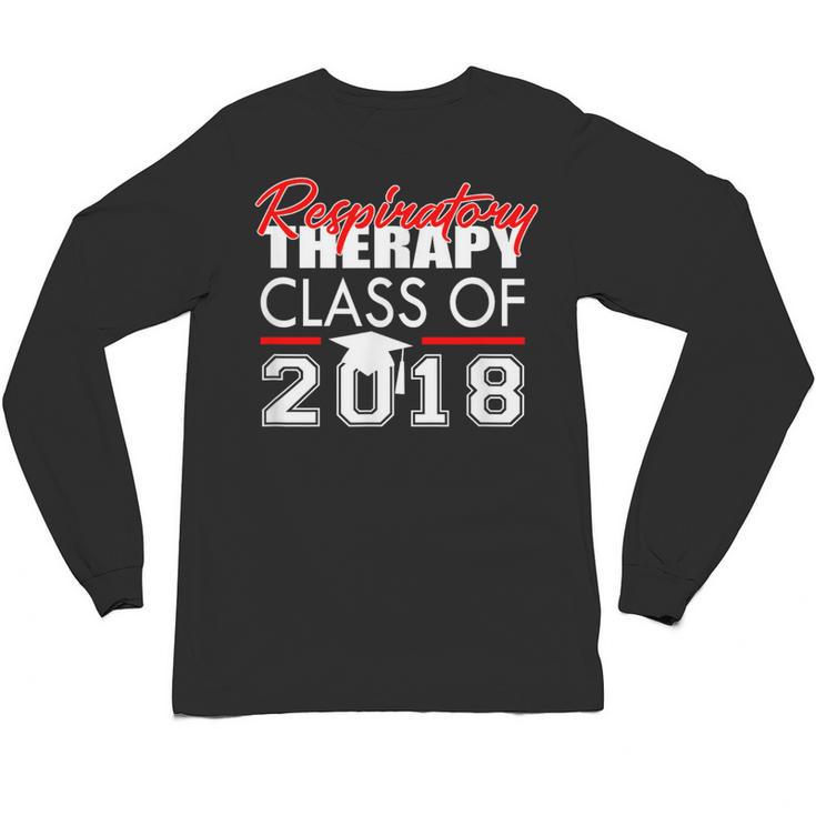Respiratory Therapy Class Of 2018 Graduation Shirt Women Men Unisex Long Sleeve T-Shirt