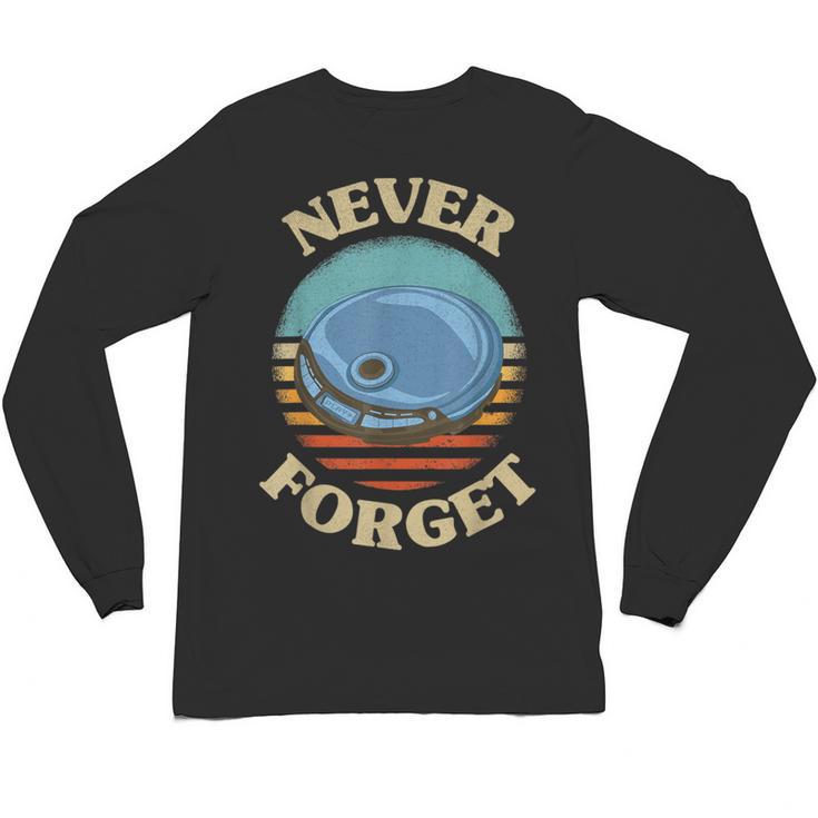 Retro CD Player Never Forget Nostalgia Vintage Unisex Long Sleeve T-Shirt