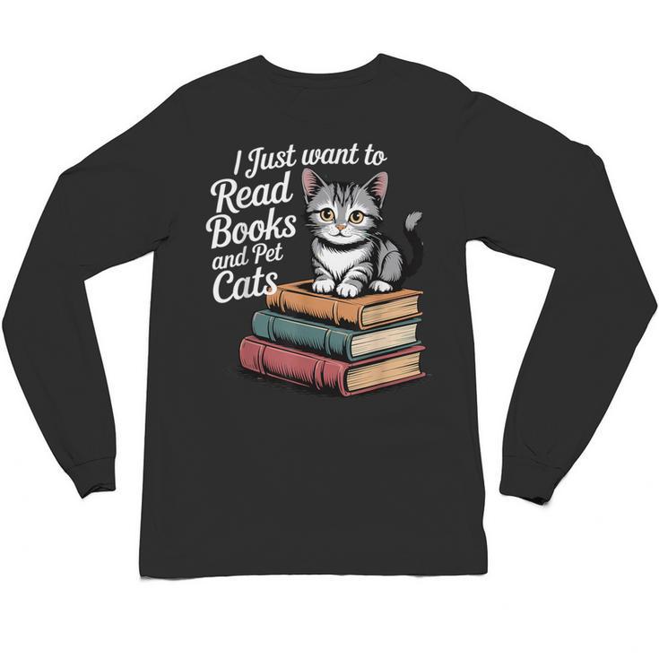 Retro I Just Want To Read Books And Pet Cats Cat For Men Women Kids Unisex Long Sleeve T-Shirt