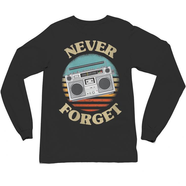 Retro Radio Never Forget Nostalgia Vintage Unisex Long Sleeve T-Shirt