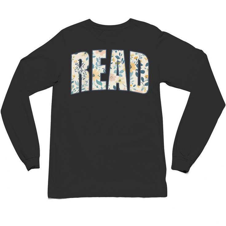 Retro Read Floral Reading Bookworm Librarian Book Lover Unisex Long Sleeve T-Shirt
