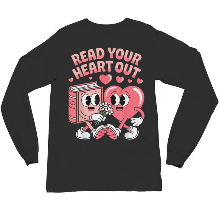 Retro Read Your Heart Out Valentine's Day Teacher Book Lover Unisex Long Sleeve T-Shirt