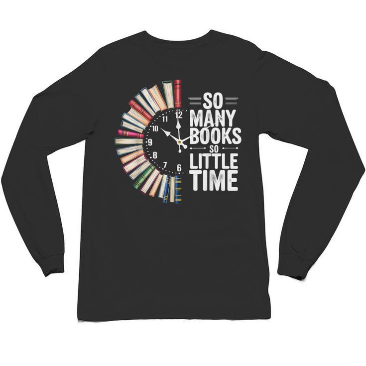 Retro So Many Books Little Time Book Clock Reading Unisex Long Sleeve T-Shirt