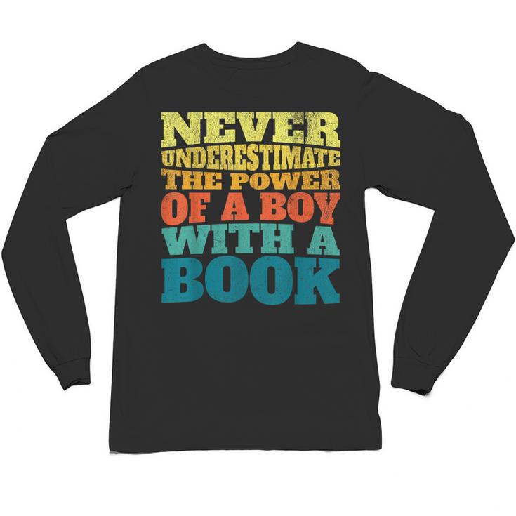 Retro Never Underestimate The Power Of a Boy With a Book Unisex Long Sleeve T-Shirt