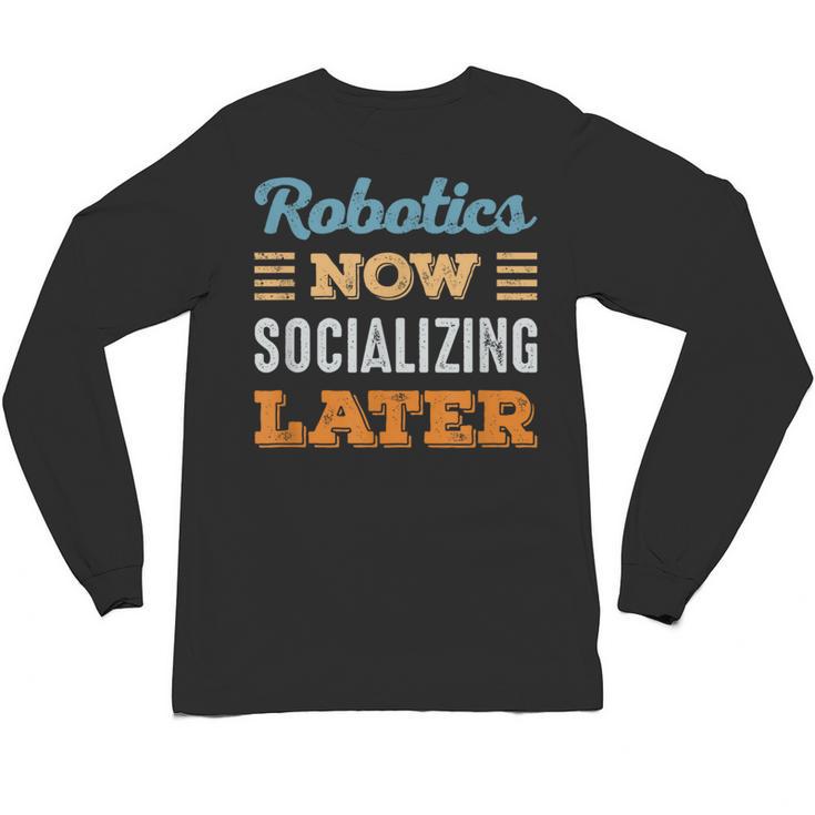 Robotics Now Minimal Socializing Introvert Vintage Unisex Long Sleeve T-Shirt