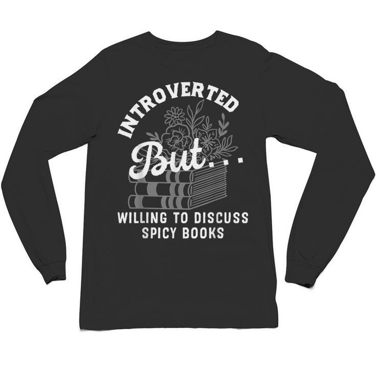Romance Reader Spicy Book Merch Book Lovers Bookish Women Unisex Long Sleeve T-Shirt