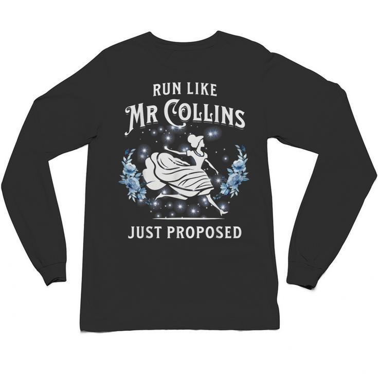 Run Like Mr Collins Just Proposed Books And Running Unisex Long Sleeve T-Shirt