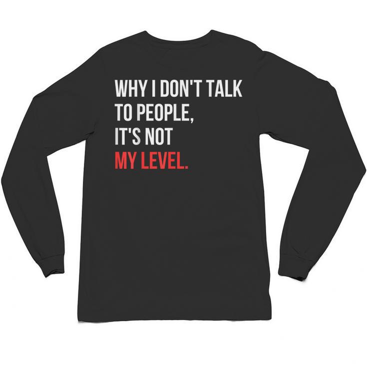 Sarcastic Introvert Attitude Quote Unisex Long Sleeve T-Shirt