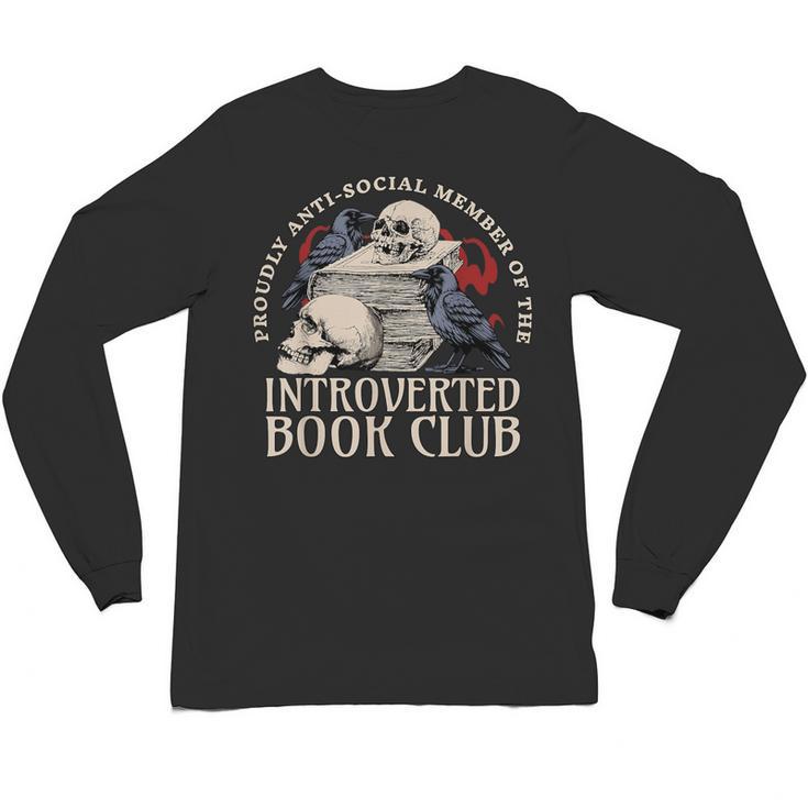 Sarcastic Proud Anti Social Member Of Introverted Book Club Unisex Long Sleeve T-Shirt