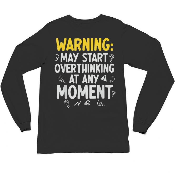 Sarcastic Saying For Overthinkers Introverts Unisex Long Sleeve T-Shirt