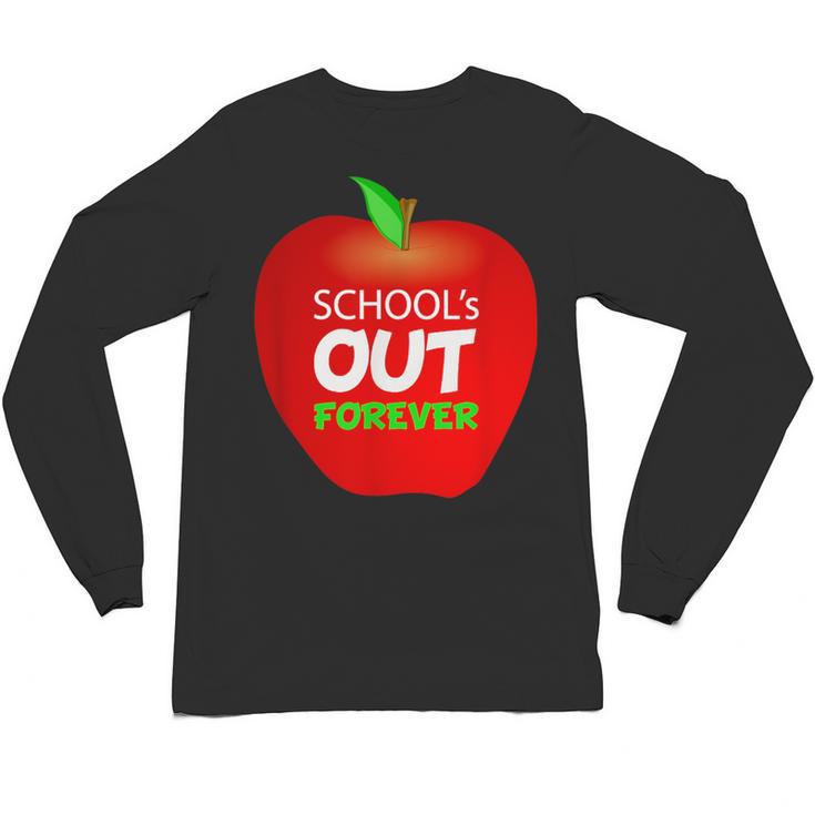 School Is Out Forever Graduation Humor Unisex Long Sleeve T-Shirt