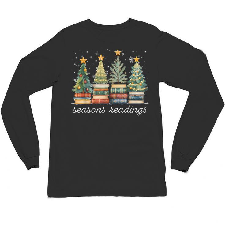 Seasons Readings All Booked For Christmas Book Reading Lover Unisex Long Sleeve T-Shirt