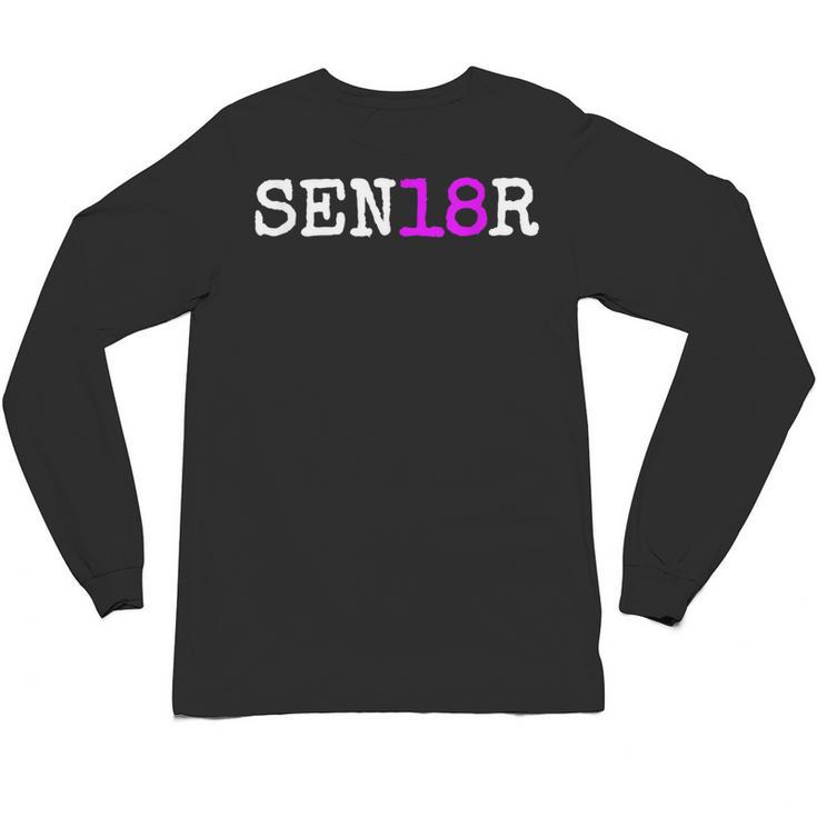 Senior 2018 TShirt Graduation Class Of 2018 Tee Shirt Unisex Long Sleeve T-Shirt