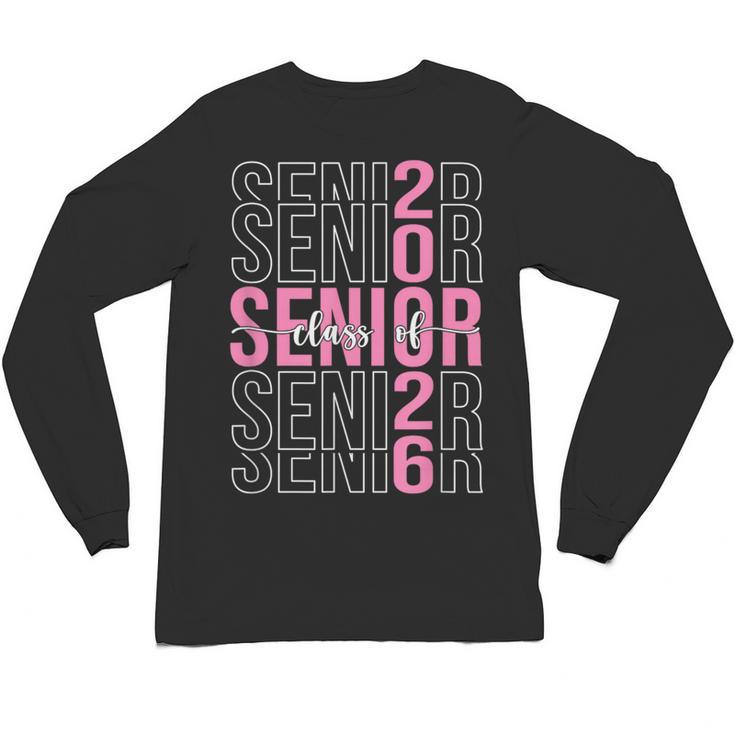 Senior 2026 Class Of 2026 Seniors Graduation 2026 Girl Women Unisex Long Sleeve T-Shirt