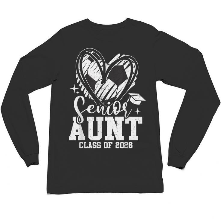 Senior Aunt Class Of 2026 Soccer Graduation Heart Unisex Long Sleeve T-Shirt