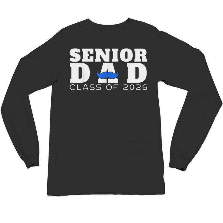 Senior Dad 2026 Class Of 2026 Graduation Unisex Long Sleeve T-Shirt