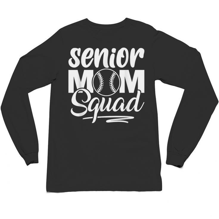 Senior Mom Squad Baseball Class Of 2023 Graduation Unisex Long Sleeve T-Shirt