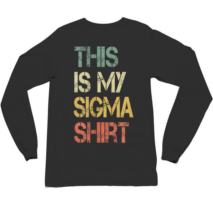 This Is My Sigma Shirt Male Lone Wolf Minimalist Introvert Unisex Long Sleeve T-Shirt
