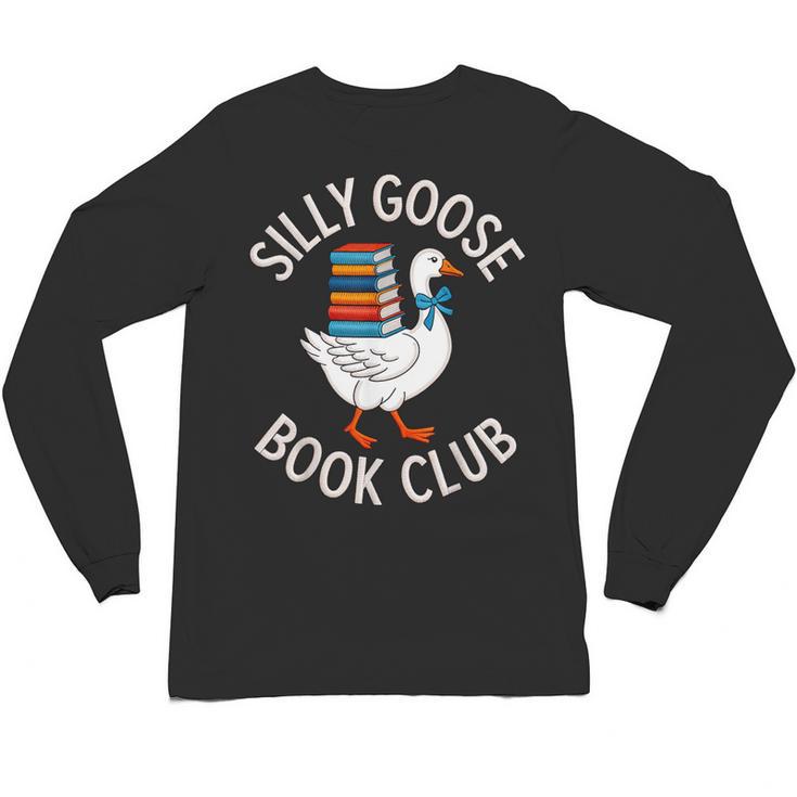 Silly Goose Book Club Reading Lover Unisex Long Sleeve T-Shirt