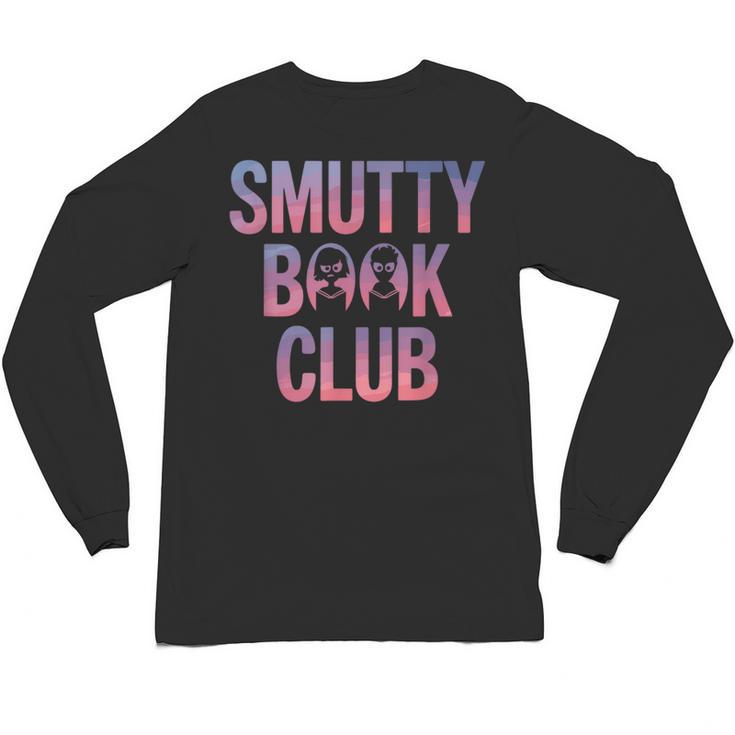 Smut Reader Book Lover Bookworms Unisex Long Sleeve T-Shirt