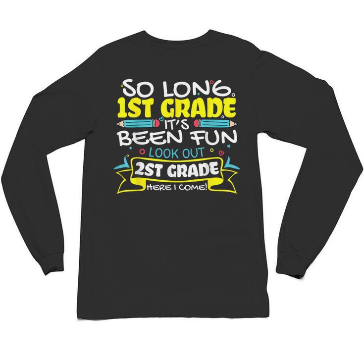 So Long 1st Grade 2nd Grade Here I Come School Graduation Unisex Long Sleeve T-Shirt
