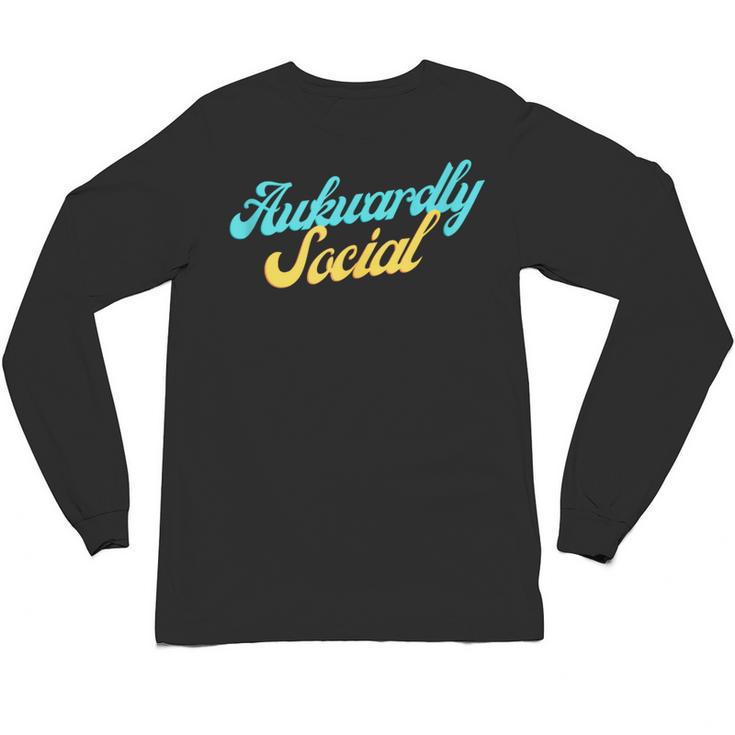 Socially Awkward Introvert Retro Anxious Awkwardly Social Unisex Long Sleeve T-Shirt