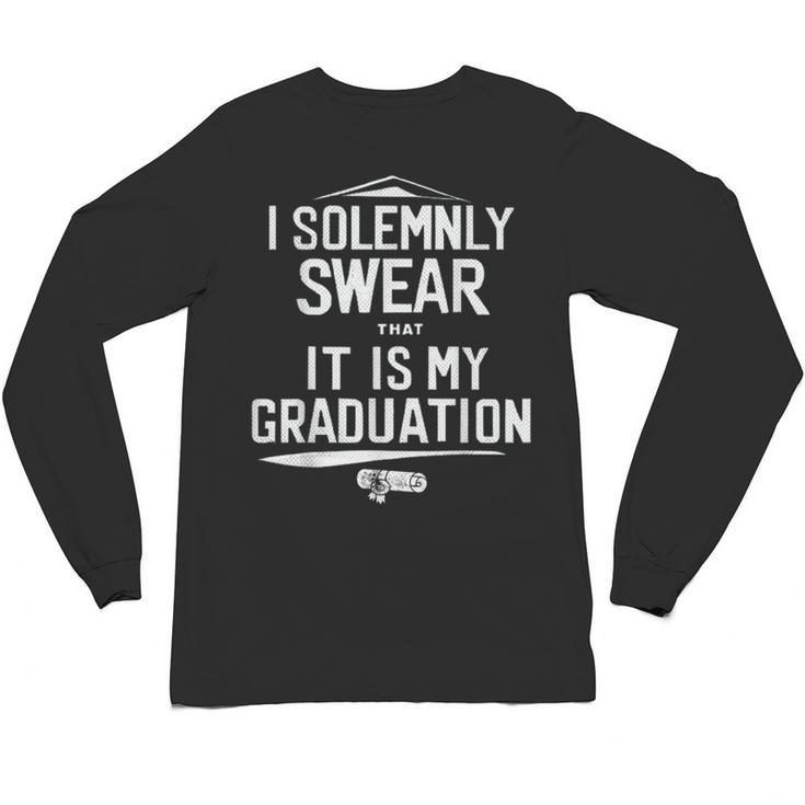I Solemnly Swear That It's My Graduation Class Of 2024 Grad Unisex Long Sleeve T-Shirt