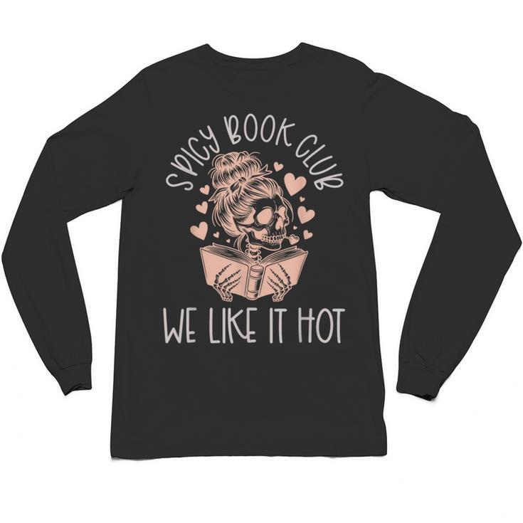 Spicy Book Club Dark Romance Reader Spicy Bookish Skeleton Unisex Long Sleeve T-Shirt