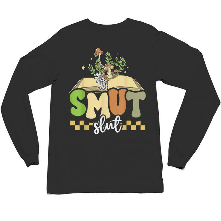 Spicy Book Lover Smut Slut Romance Reading Librarian Unisex Long Sleeve T-Shirt