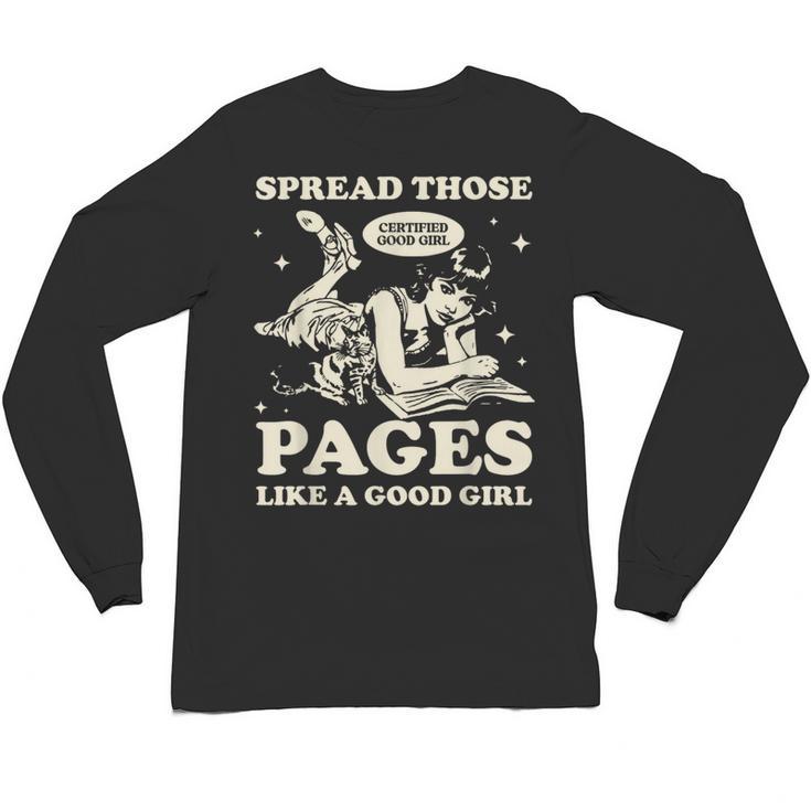 Spread Those Pages Like A Good Girl Shirt Smutty Spicy Book Unisex Long Sleeve T-Shirt