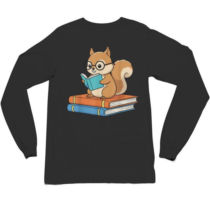 Squirrel Reading Book Glasses Bookworm Librarian Unisex Long Sleeve T-Shirt