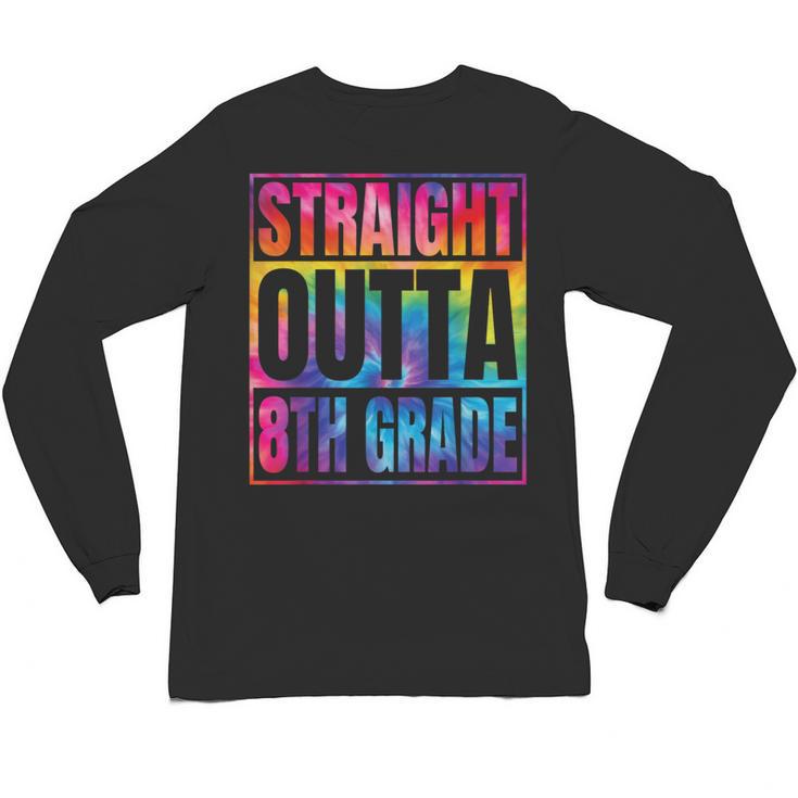 Straight Outta 8th Grade Great Graduation Eighth Grade Unisex Long Sleeve T-Shirt