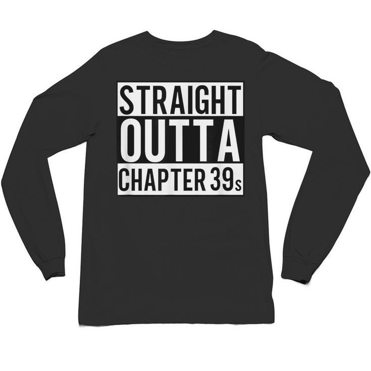 Straight Outta Chapter 39 Cute Book Lover Reader Unisex Long Sleeve T-Shirt