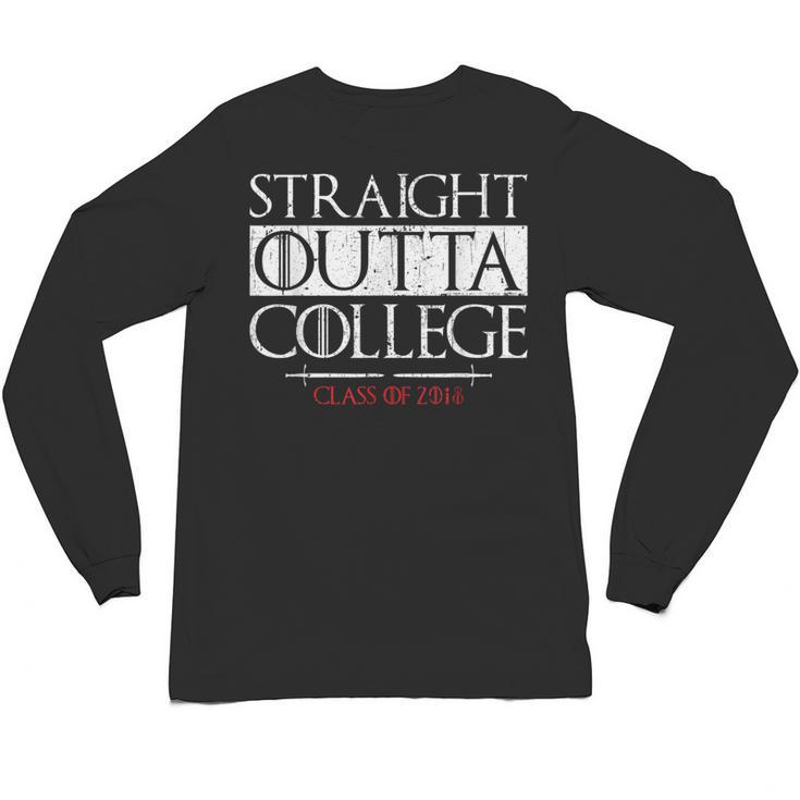 Straight Outta College Shirt Class Of 2018 Graduation Unisex Long Sleeve T-Shirt