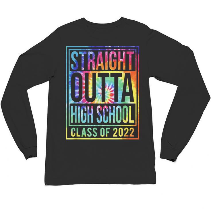 Straight Outta High School Class Of 2022 Graduation Unisex Long Sleeve T-Shirt