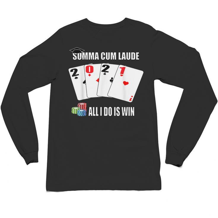 Summa Cum Laude Class Of 2021 Graduate Win Senior Graduation Unisex Long Sleeve T-Shirt