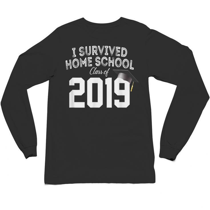 I Survived Home School Class Of 2019 Graduation t Shirt Unisex Long Sleeve T-Shirt
