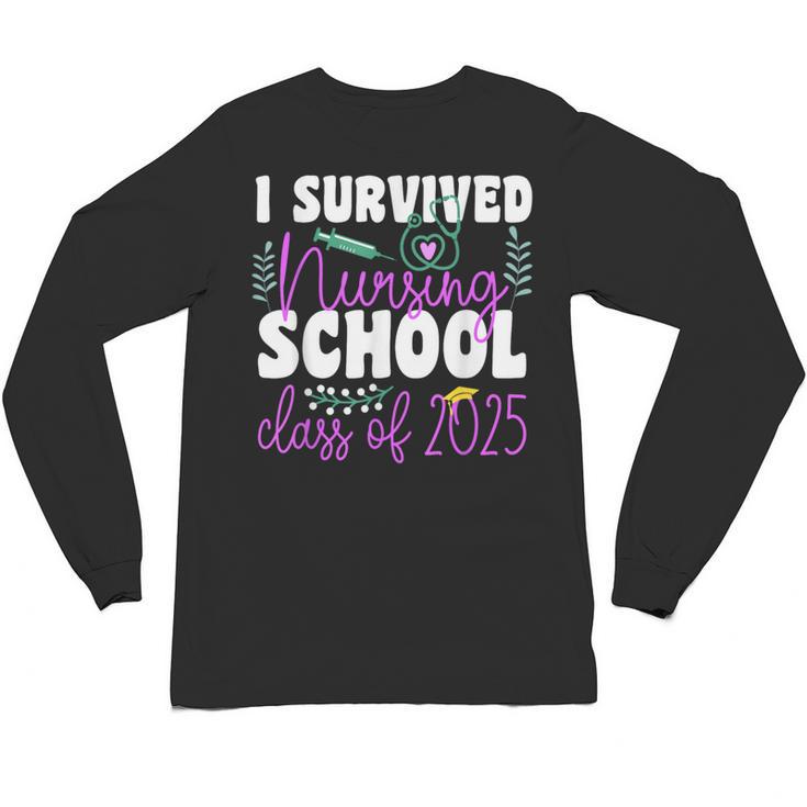 I Survived Nursing School Class Of 2025 New Nurse Graduation Unisex Long Sleeve T-Shirt