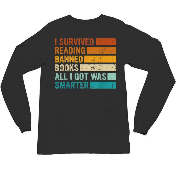 I Survived Reading Banned Books All I Got Was Smarter Unisex Long Sleeve T-Shirt