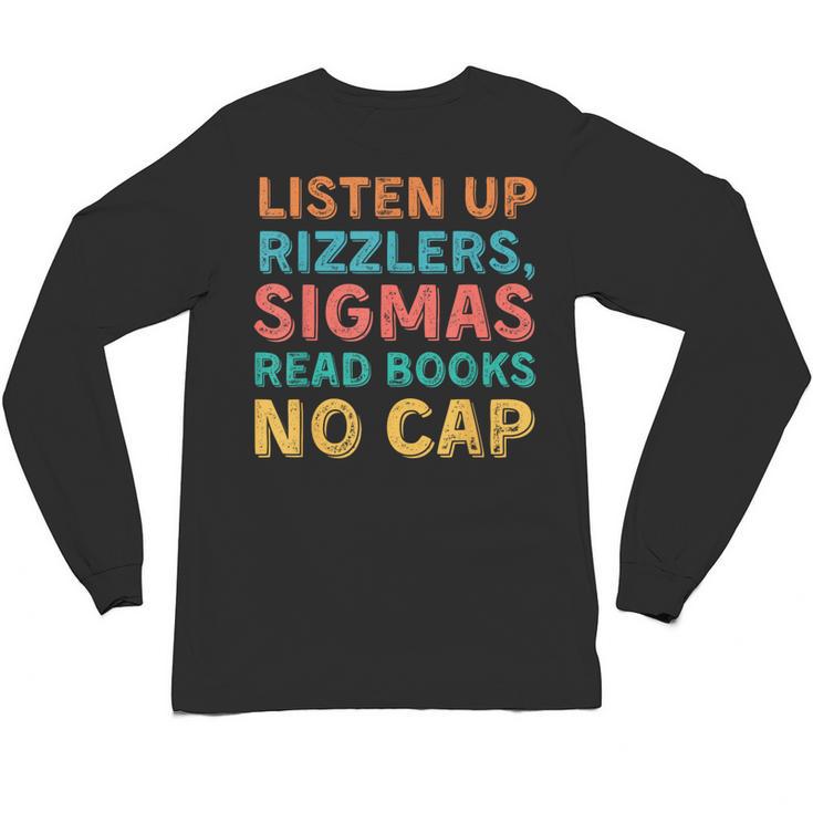 Teacher English Read Books Listen Up Rizzlers Unisex Long Sleeve T-Shirt