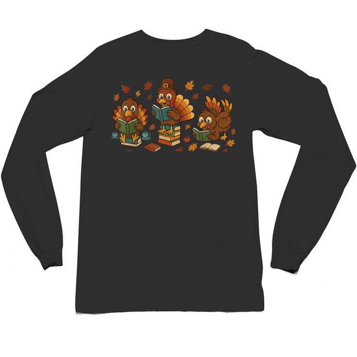 Teacher Fall Thanksgiving Turkey Reading Books Lovers Unisex Long Sleeve T-Shirt