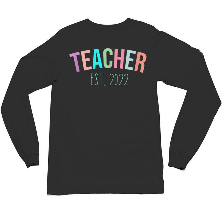 TEACHER Teacher Graduation Kindergarten Teacher 2022 Unisex Long Sleeve T-Shirt