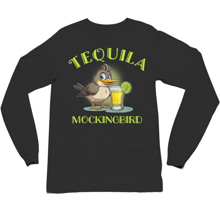 Tequila Mockingbird For Book Lovers And Writers Unisex Long Sleeve T-Shirt