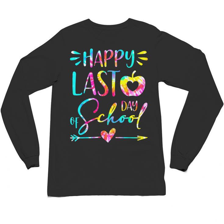 Tie Dye Happy Last Day Of School Graduation Teacher Student Unisex Long Sleeve T-Shirt