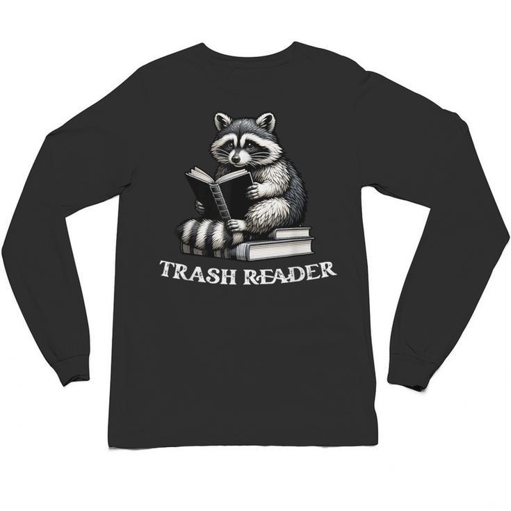 Trash Reader Book Reader Book Lover Book Reader Unisex Long Sleeve T-Shirt