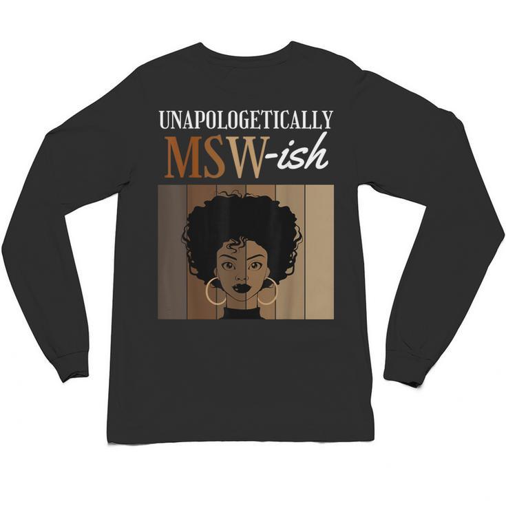 Unapologetically MSW-Ish Student Graduation Afro Unisex Long Sleeve T-Shirt