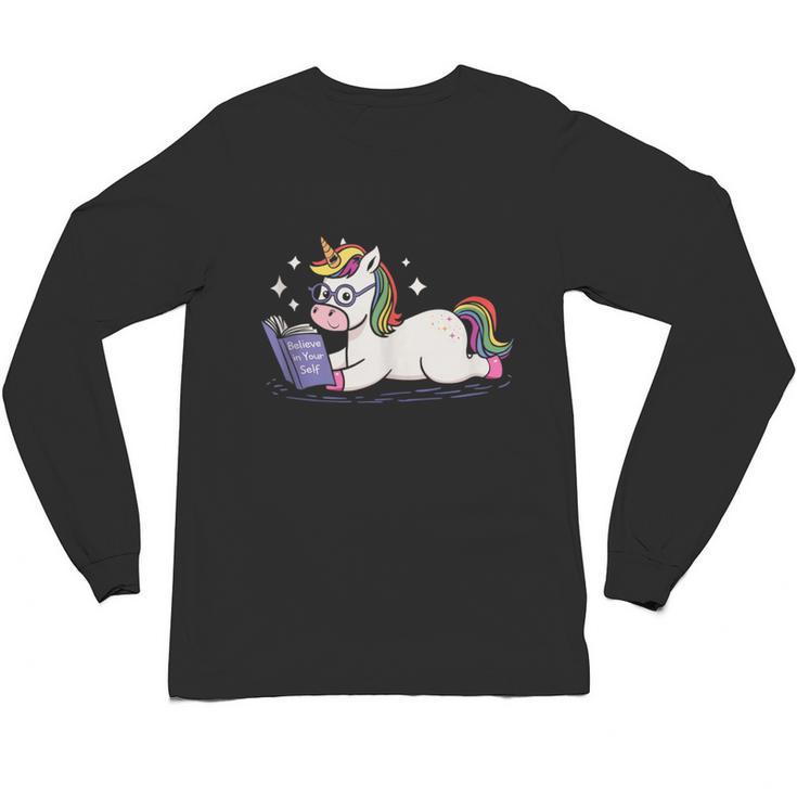 Unicorn Bookworm Believe In Yourself Cute And Inspirational Unisex Long Sleeve T-Shirt